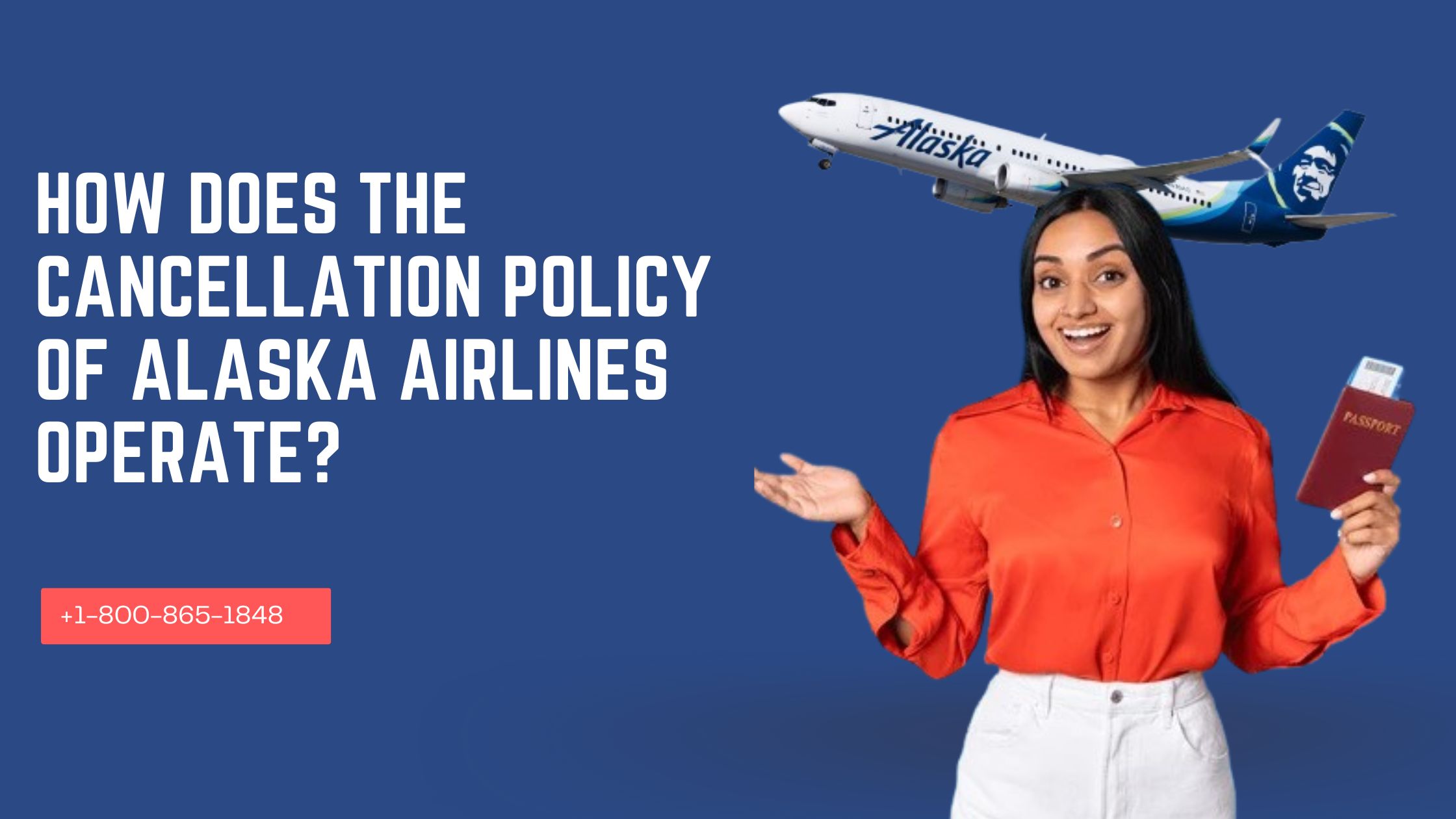 How Does the Cancellation Policy of Alaska Airlines Operate?